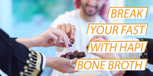 Break your fast with HAPI Bone Broth